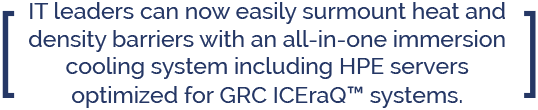 ICEraQ Immersion Cooling System Surmounts Heat and Density Barriers